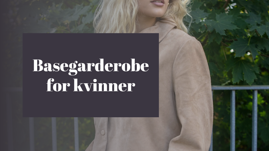 Basegarderobe for kvinner